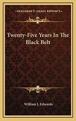 Twenty-Five Years In The Black Belt