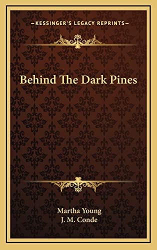 Behind The Dark Pines
