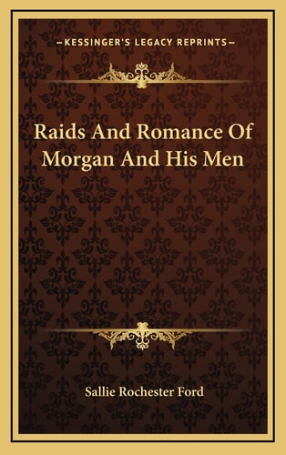 Raids And Romance Of Morgan And His Men
