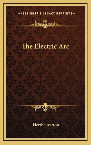 The Electric Arc