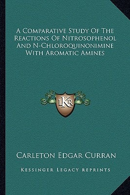 A Comparative Study Of The Reactions Of Nitrosophenol And N-Chloroquinonimine With Aromatic Amines