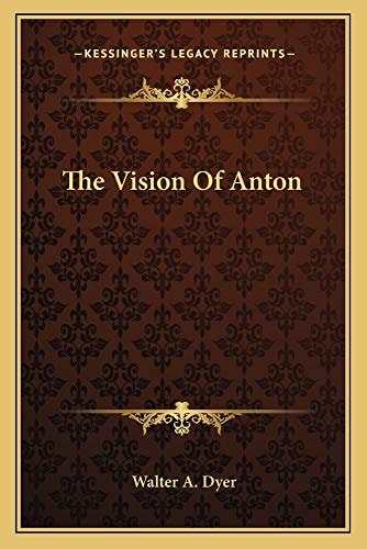 The Vision Of Anton