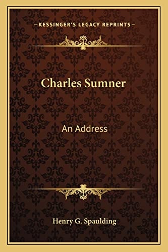 Charles Sumner: An Address