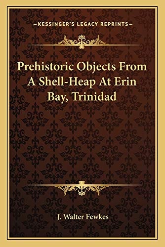 Prehistoric Objects From A Shell-Heap At Erin Bay, Trinidad
