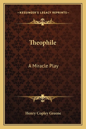 Theophile: A Miracle Play