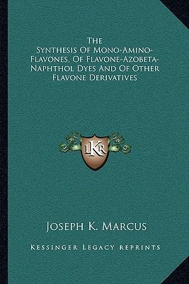 The Synthesis Of Mono-Amino-Flavones, Of Flavone-Azobeta-Naphthol Dyes And Of Other Flavone Derivatives