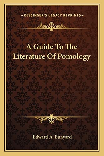 A Guide To The Literature Of Pomology