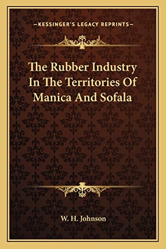 The Rubber Industry In The Territories Of Manica And Sofala