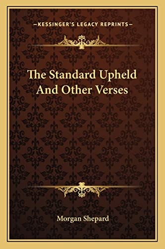 The Standard Upheld And Other Verses