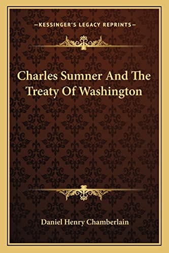 Charles Sumner And The Treaty Of Washington