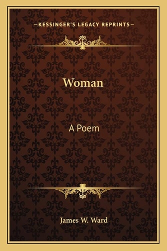 Woman: A Poem