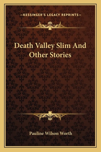 Death Valley Slim And Other Stories
