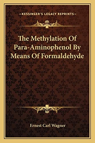 The Methylation Of Para-Aminophenol By Means Of Formaldehyde