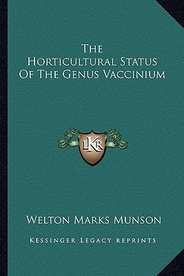 The Horticultural Status Of The Genus Vaccinium