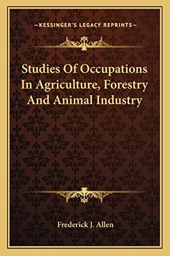 Studies Of Occupations In Agriculture, Forestry And Animal Industry