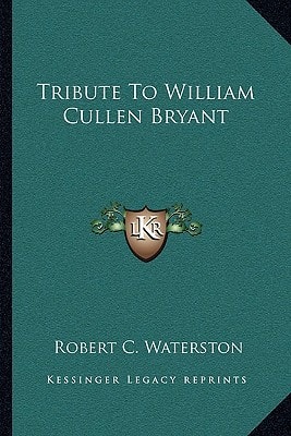 Tribute To William Cullen Bryant