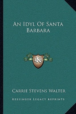An Idyl of Santa Barbara