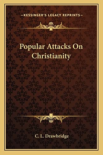 Popular Attacks On Christianity