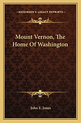 Mount Vernon, The Home Of Washington