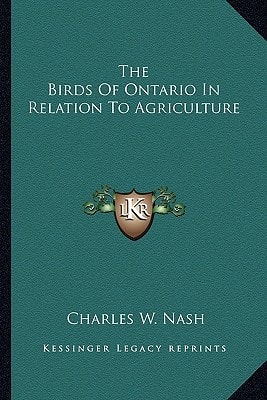 The Birds Of Ontario In Relation To Agriculture