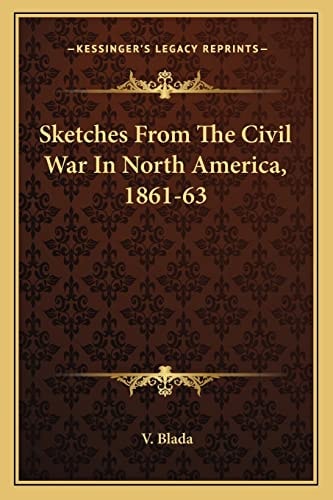 Sketches From The Civil War In North America, 1861-63