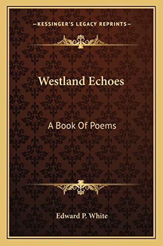 Westland Echoes: A Book Of Poems