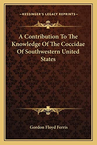 A Contribution To The Knowledge Of The Coccidae Of Southwestern United States