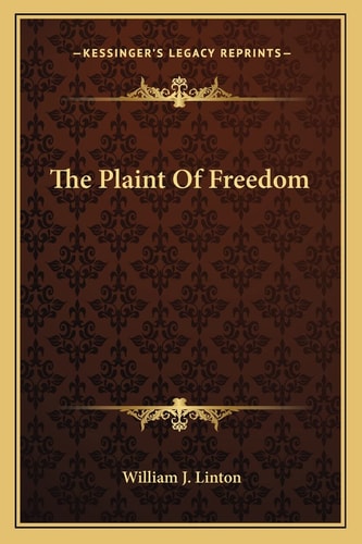 The Plaint Of Freedom