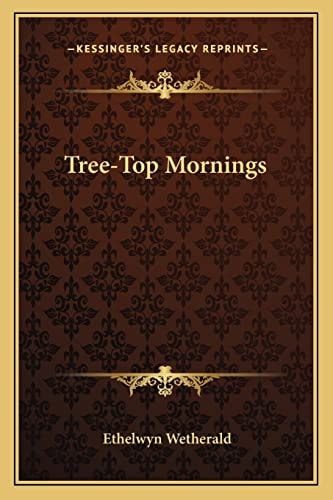 Tree-Top Mornings