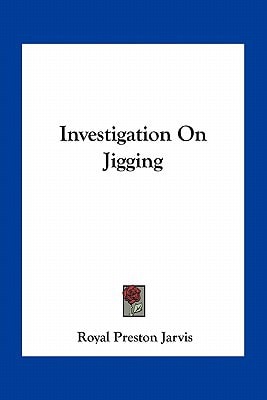 Investigation On Jigging