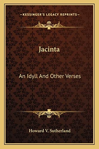 Jacinta: An Idyll And Other Verses