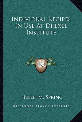 Individual Recipes In Use At Drexel Institute