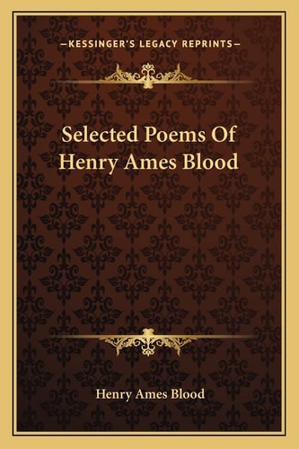 Selected Poems Of Henry Ames Blood