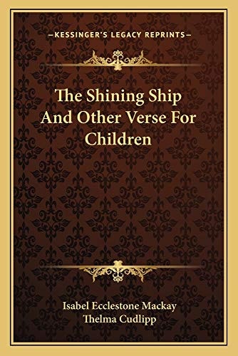 The Shining Ship And Other Verse For Children