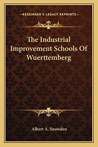 The Industrial Improvement Schools Of Wuerttemberg
