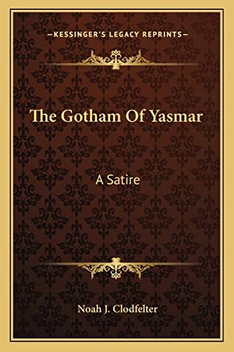 The Gotham Of Yasmar: A Satire