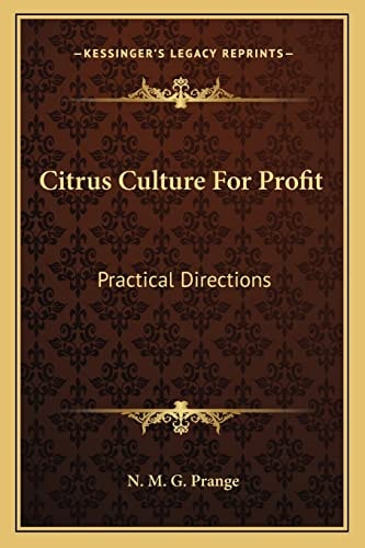 Citrus Culture For Profit: Practical Directions