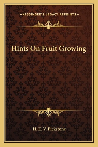 Hints On Fruit Growing