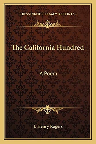 The California Hundred: A Poem