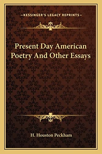 Present Day American Poetry And Other Essays