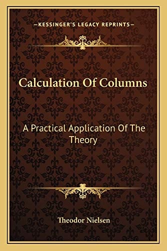 Calculation Of Columns: A Practical Application Of The Theory