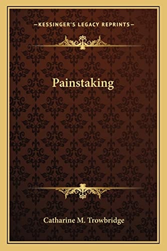 Painstaking
