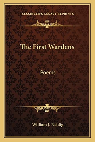 The First Wardens: Poems