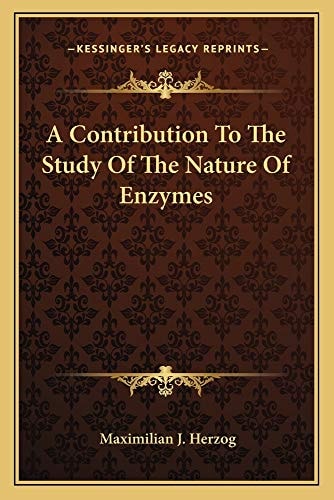 A Contribution To The Study Of The Nature Of Enzymes