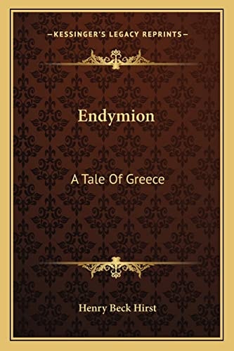 Endymion: A Tale Of Greece