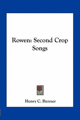 Rowen: Second Crop Songs