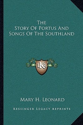 The Story of Portus and Songs of the Southland