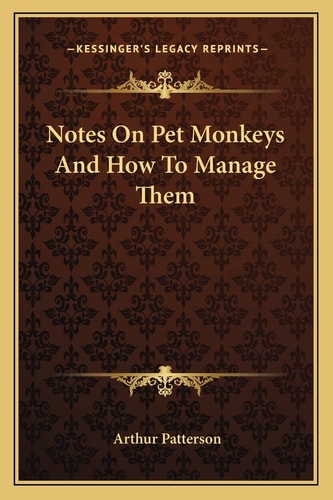 Notes On Pet Monkeys And How To Manage Them
