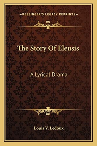 The Story Of Eleusis: A Lyrical Drama