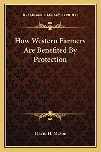 How Western Farmers Are Benefited By Protection